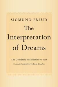 Cover image for The Interpretation of Dreams: The Complete and Definitive Text
