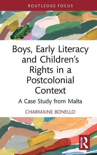 Cover image for Boys, Early Literacy and Children's Rights in a Postcolonial Context