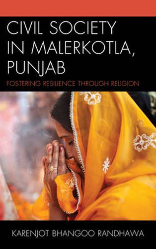 Cover image for Civil Society in Malerkotla, Punjab: Fostering Resilience through Religion