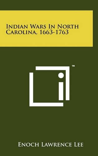 Indian Wars in North Carolina, 1663-1763