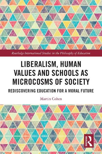 Cover image for Liberalism, Human Values and Schools as Microcosms of Society