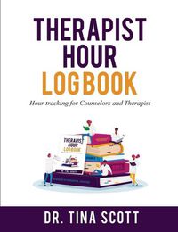 Cover image for Therapist Hour Logbook