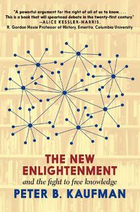 Cover image for The New Enlightenment And The Fight To Free Knowledge