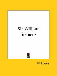 Cover image for Sir William Siemens