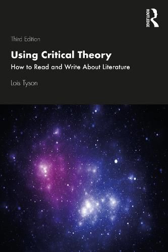 Cover image for Using Critical Theory: How to Read and Write About LiteratureThird edition