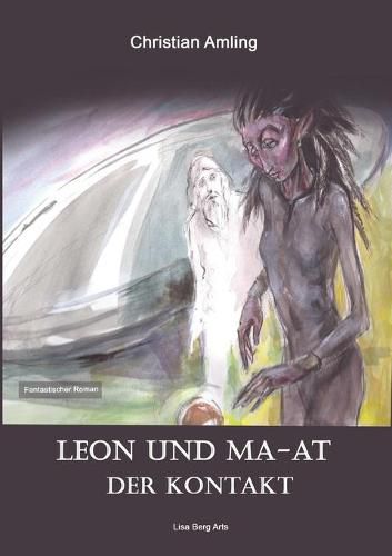 Cover image for Leon und Ma-at: Der Kontakt