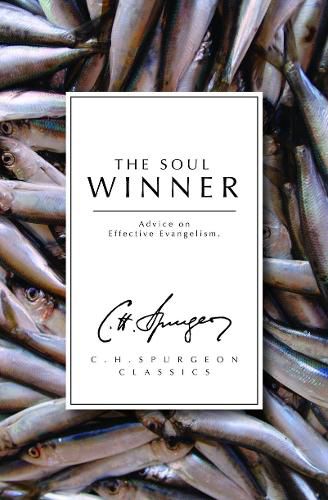 Cover image for The Soul Winner: Advice on Effective Evangelism