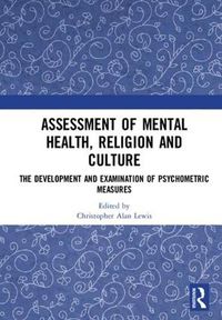 Cover image for Assessment of Mental Health, Religion and Culture: The Development and Examination of Psychometric Measures