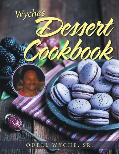 Cover image for Wyche's Dessert Cookbook