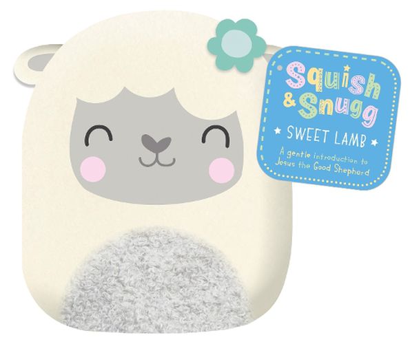 Cover image for Squish and Snugg Sweet Lamb