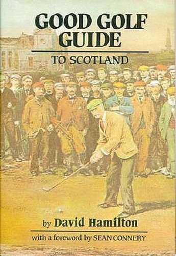 Good Golf Guide to Scotland