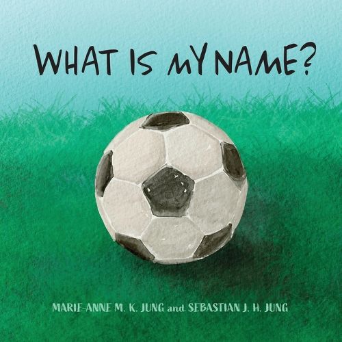 Cover image for What Is My Name?