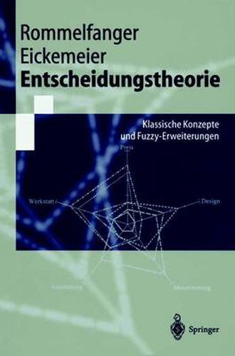 Entscheidungstheorie: Klassische Konzepte und Fuzzy-Erweiterungen