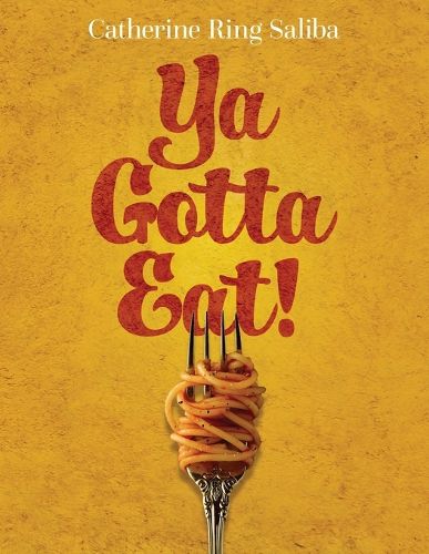 Cover image for Ya Gotta Eat!