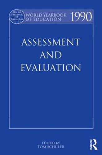 Cover image for World Yearbook of Education 1990: Assessment and Evaluation