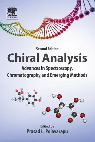 Cover image for Chiral Analysis: Advances in Spectroscopy, Chromatography and Emerging Methods