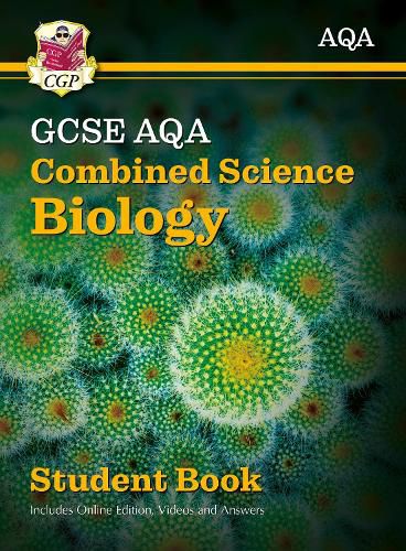 Grade 9-1 GCSE Combined Science for AQA Biology Student Book with Online Edition