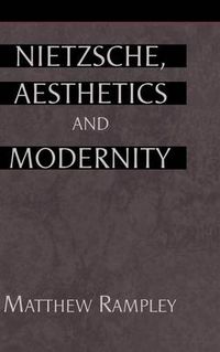 Cover image for Nietzsche, Aesthetics and Modernity