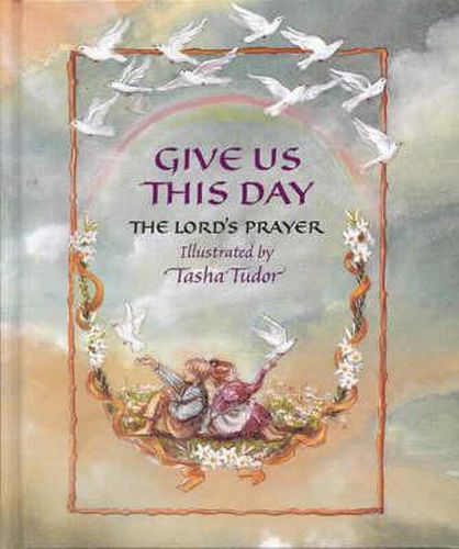 Cover image for Give Us This Day: Lord's Prayer