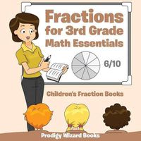 Cover image for Fractions for 3Rd Grade Math Essentials: Children's Fraction Books