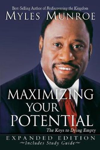 Cover image for Maximizing Your Potential: The Keys to Dying Empty (Expanded)