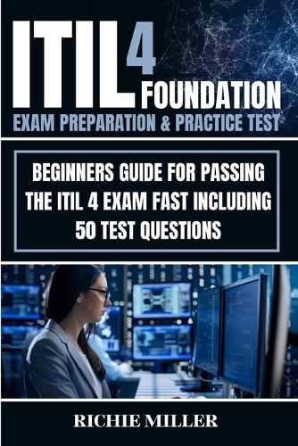 Cover image for ITIL 4 Foundation Exam Preparation & Practice Test