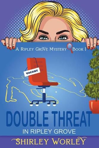 Cover image for Double Threat In Ripley Grove (A Ripley Grove Mystery, Book 1): A Murder Mystery