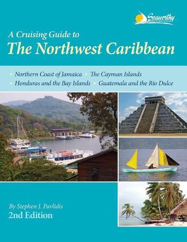 Cover image for A Cruising Guide to the Northwest Caribbean