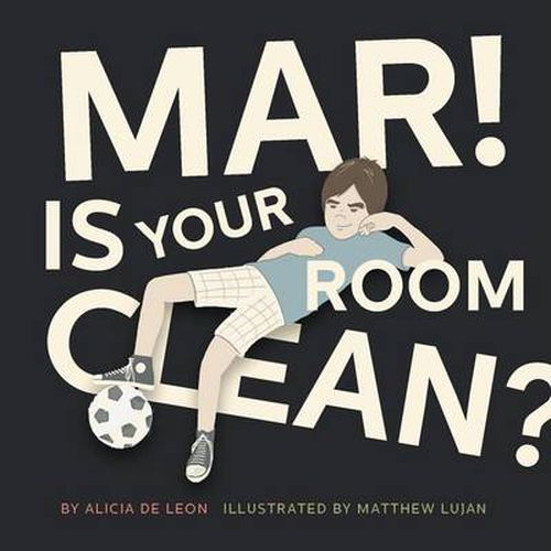 Cover image for Mar ! Is Your Room Clean