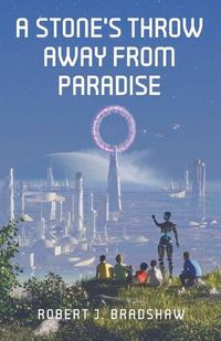 Cover image for A Stone's Throw Away From Paradise