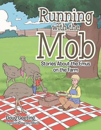 Cover image for Running with the Mob: Stories About the Emus on the Farm