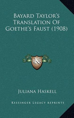 Cover image for Bayard Taylor's Translation of Goethe's Faust (1908)