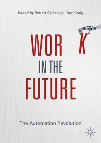 Work in the Future: The Automation Revolution