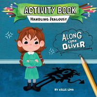 Cover image for Activity Book: Handling Jealousy: Along Came Oliver