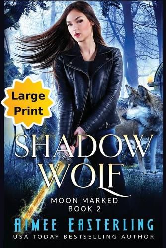 Shadow Wolf: Large Print Edition