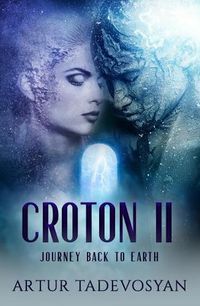 Cover image for Croton II: Journey Back to Earth