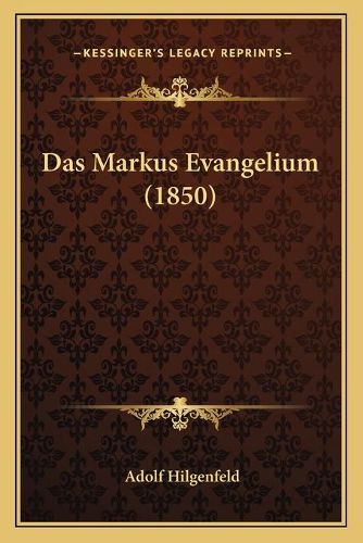 Cover image for Das Markus Evangelium (1850)