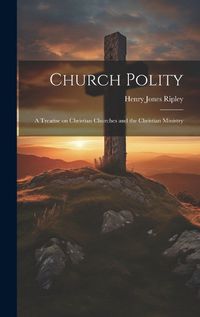 Cover image for Church Polity