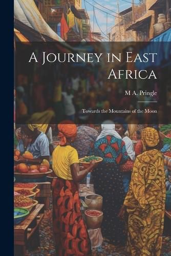 Cover image for A Journey in East Africa