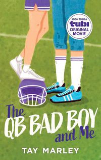 Cover image for The Qb Bad Boy and Me