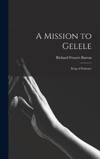 Cover image for A Mission to Gelele