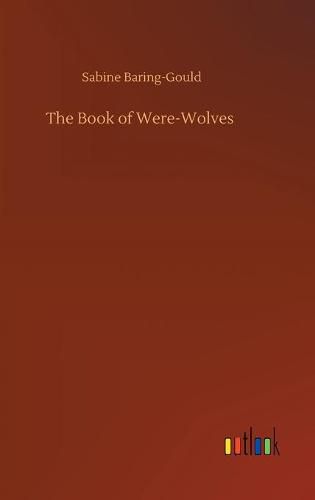 Cover image for The Book of Were-Wolves