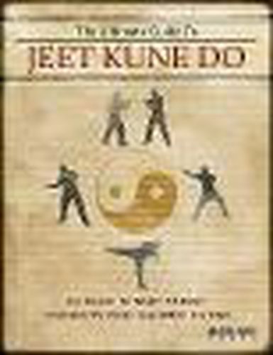 The Ultimate Guide to Jeet Kune Do