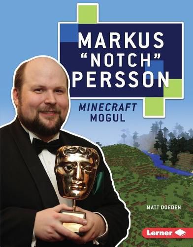 Cover image for Markus Notch Persson: Minecraft Mogul