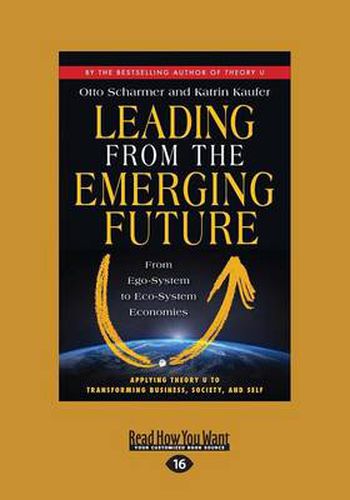 Cover image for Leading from the Emerging Future: From Ego-System to Eco-System Economies