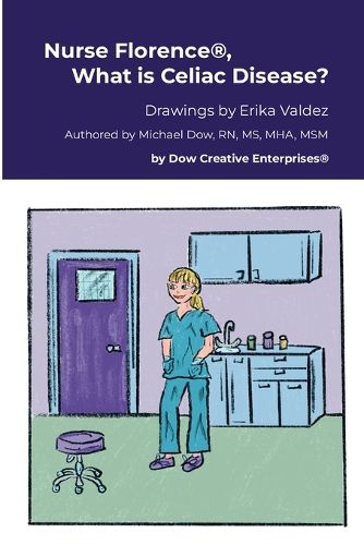 Cover image for Nurse Florence(R), What is Celiac Disease?