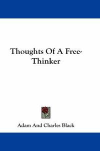 Cover image for Thoughts of a Free-Thinker