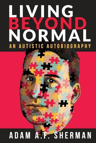 Cover image for Living Beyond Normal: An Autistic Autobiography