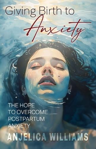 Cover image for Giving Birth to Anxiety