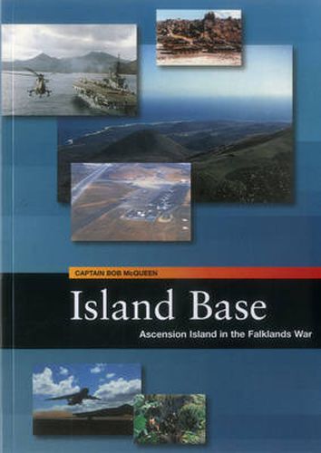 Cover image for Island Base: Ascension in the Falklands War